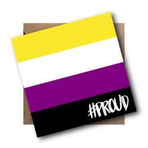 Non Binary LGBT Flag Card #PROUD