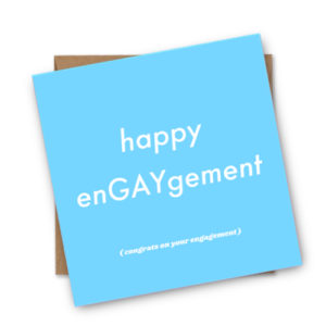 Happy enGAYgement Engagement Card