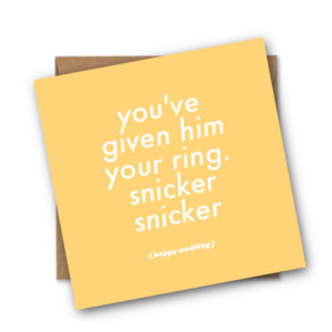 You’ve Given Him Your Ring Gay Wedding Card