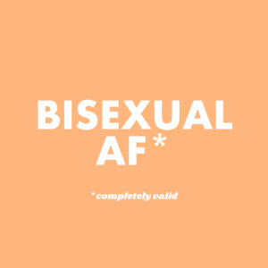 BISEXUAL AF A2 Poster