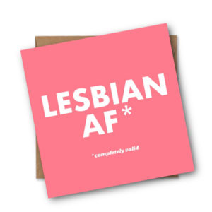 Lesbian AF Greeting Card