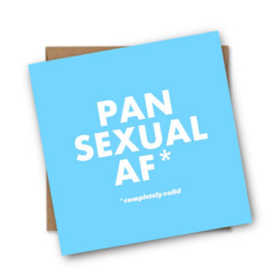 Pansexual AF Greeting Card
