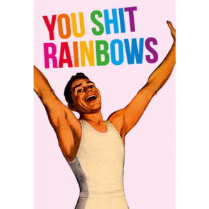 You Shit Rainbows Fridge Magnet