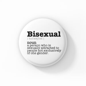 Vintage Style Button Badge - Bisexual Meaning