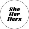 Pronouns: She and Hers pin badge for sale