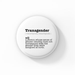 Vintage Style Button Badge - Transgender Meaning