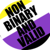 Non Binary and Valid badge for sale