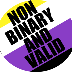 Non Binary and Valid badge for sale