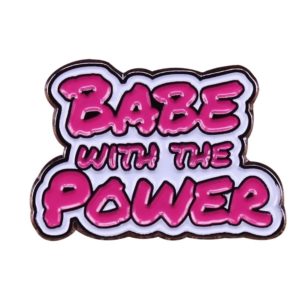 Babe With The Power Labyrinth pin badge