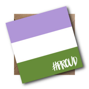 GENDERQUEER PROUD CARD WITH ENVELOPE