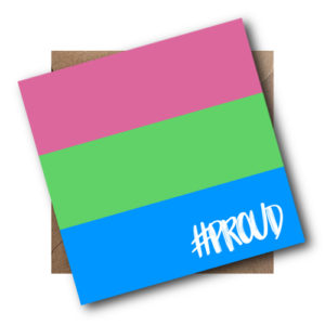 POLYSEXUAL PROUD CARD WITH ENVELOPE