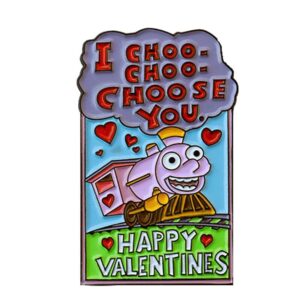 I Choo Choo choose you pin badge