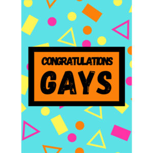 Congratulations Gays - Gay Engagement Card