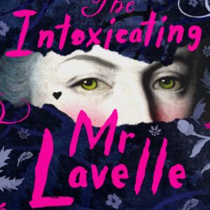 The Intoxicating Mr Lavelle (Rare Find) (Paperback) + with free gift