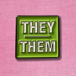 They / Them Pronoun Pin Badge Bright Green