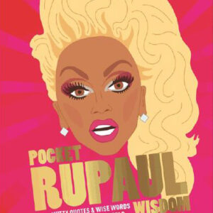 Pocket Rupaul Wisdom