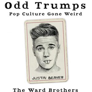 Odd Trumps: Pop Culture Gone Weird (Hardback)