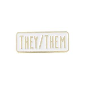 They / Them Pronoun Pin Badge White/Gold