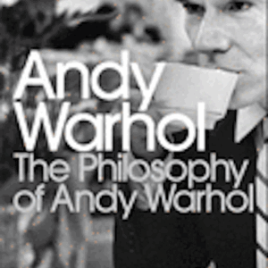 Philosophy Of Andy Warhol (Paperback)