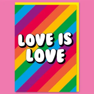 Love Is Love - Birthday Card