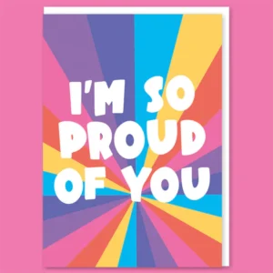 I'm So Proud of You - Coming Out Card