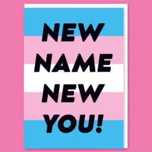 New Name, New You - Coming Out Card
