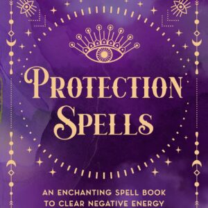 Protection Spells Volume 1 (Hardback)