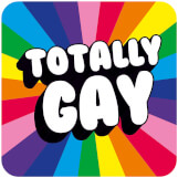 Totally Gay - Coaster