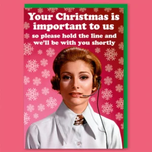 Your Christmas is important Card - Christmas Card