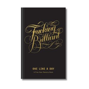 One Line A Day - Fucking Brilliant - 5 year journal