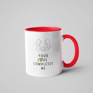 LGBT Valentine's Mug: Your Love Completes Me, perfect for girlfriends and LGBTQ+ Women