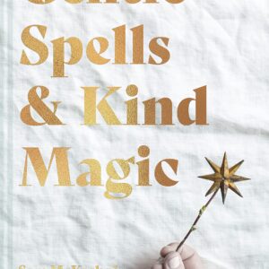 Gentle Spells and Kind Magic