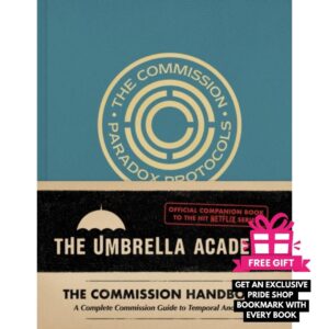 Umbrella Academy: The Commission Handbook : A Complete Commission Guide to Temporal Anomalies (Hardback) + with free gift