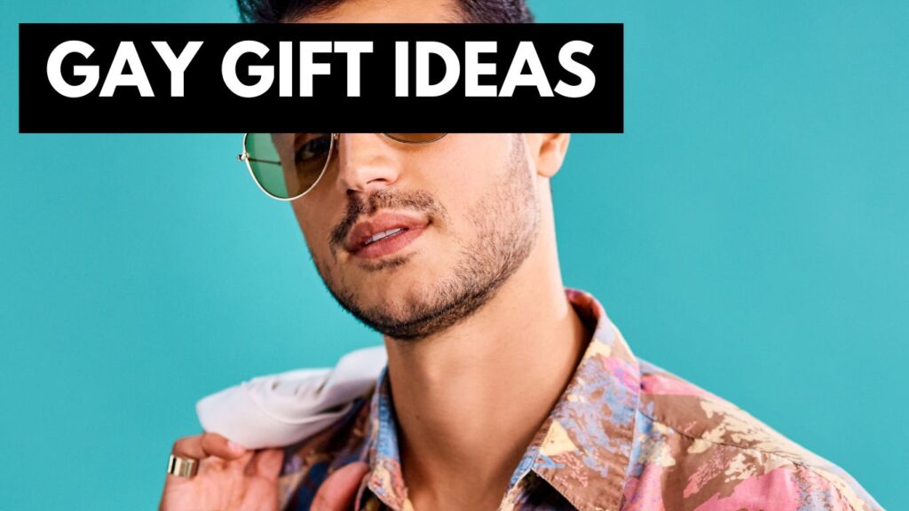 Inspire yourself some gay birthday gifts.