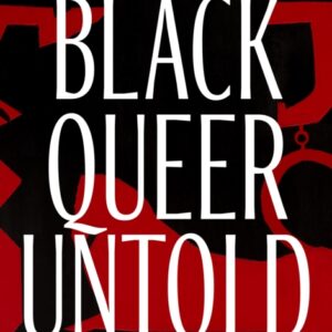 Black Queers and Untold - Jon Key - Hardback + with free gift